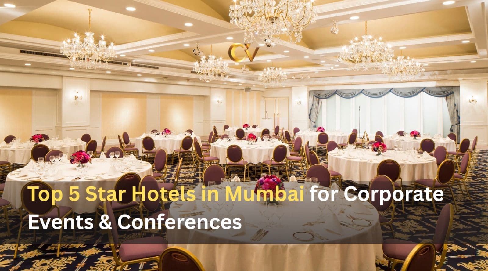 Top 5 Star Hotels in Mumbai for Corporate Events &...