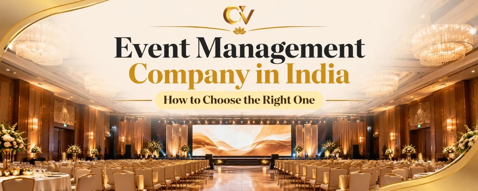 Event Management Company in India: How to Choose t...