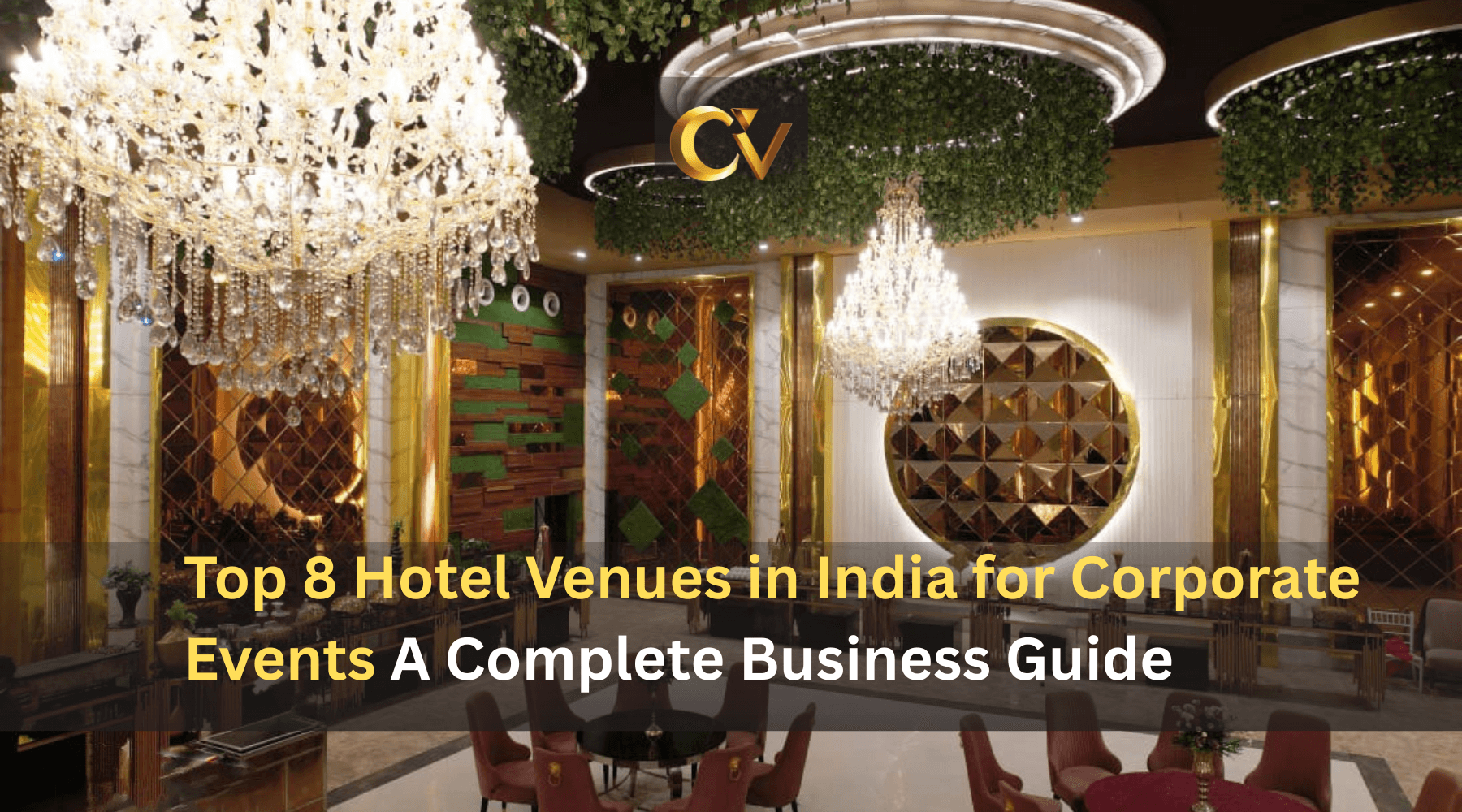 Top 8 Hotel Venues in India for Corporate Events: ...