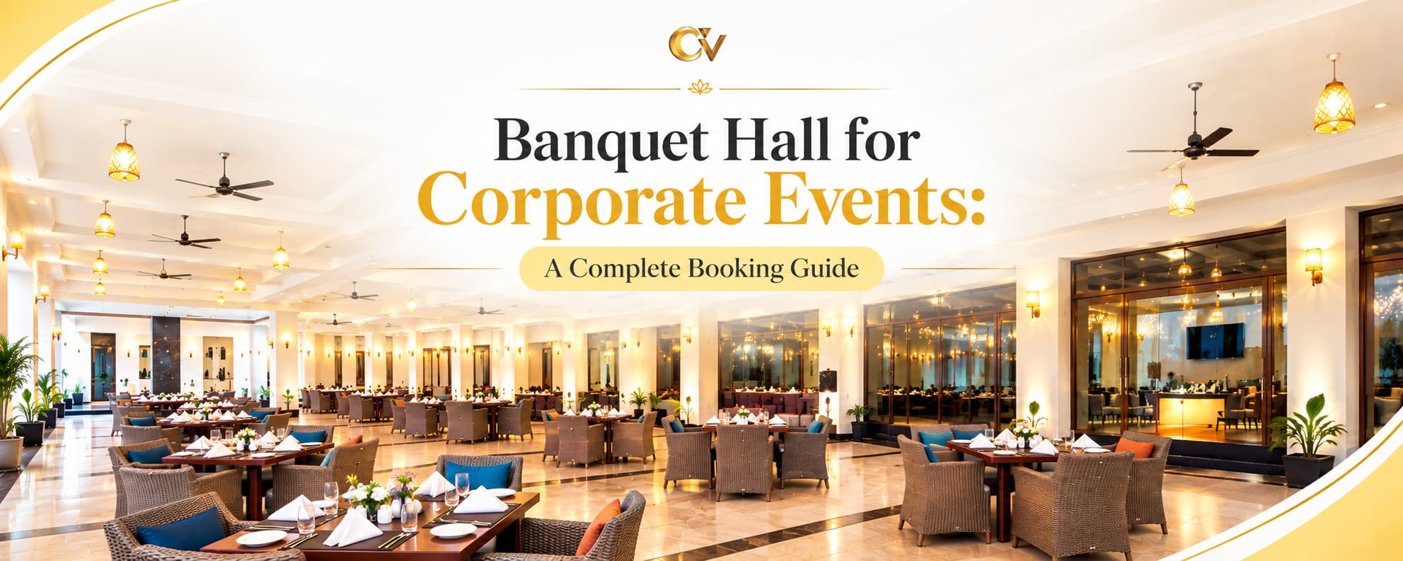 Banquet Hall for Corporate Events: A Complete Book...