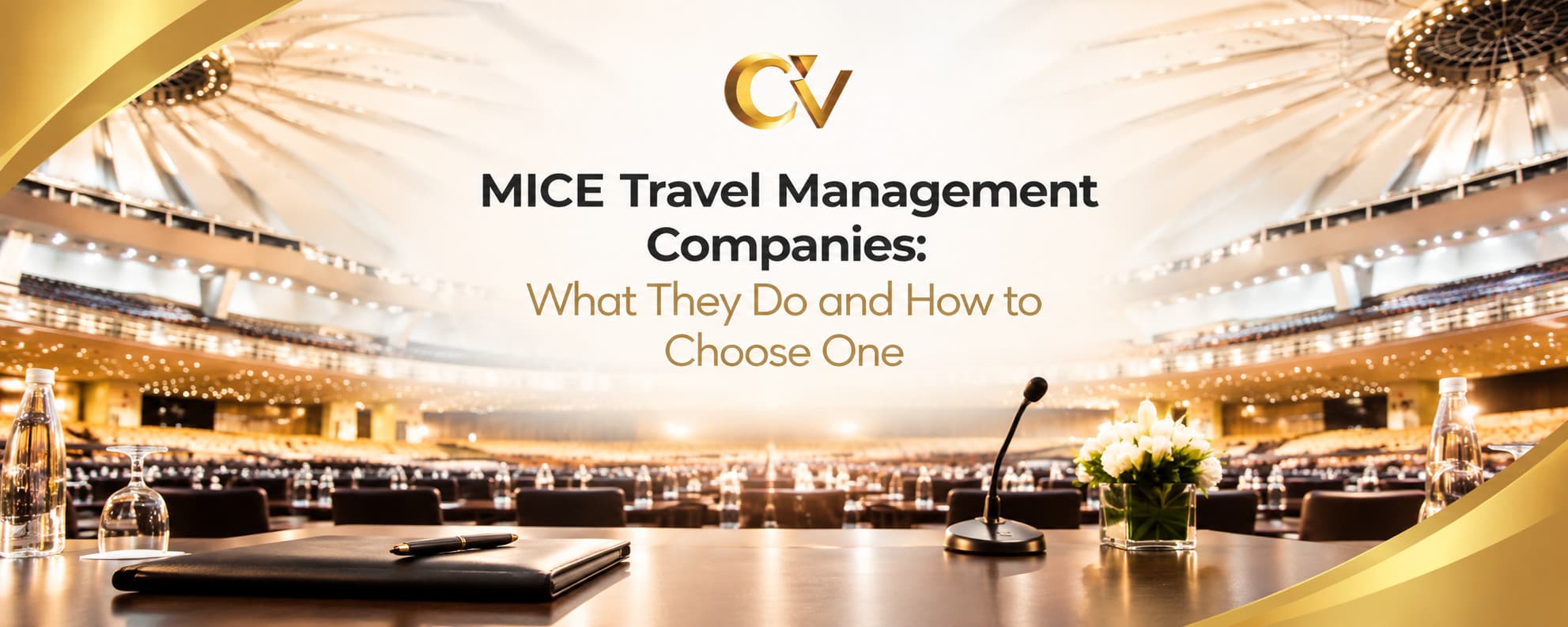 MICE Travel Management Companies: What They Do and...